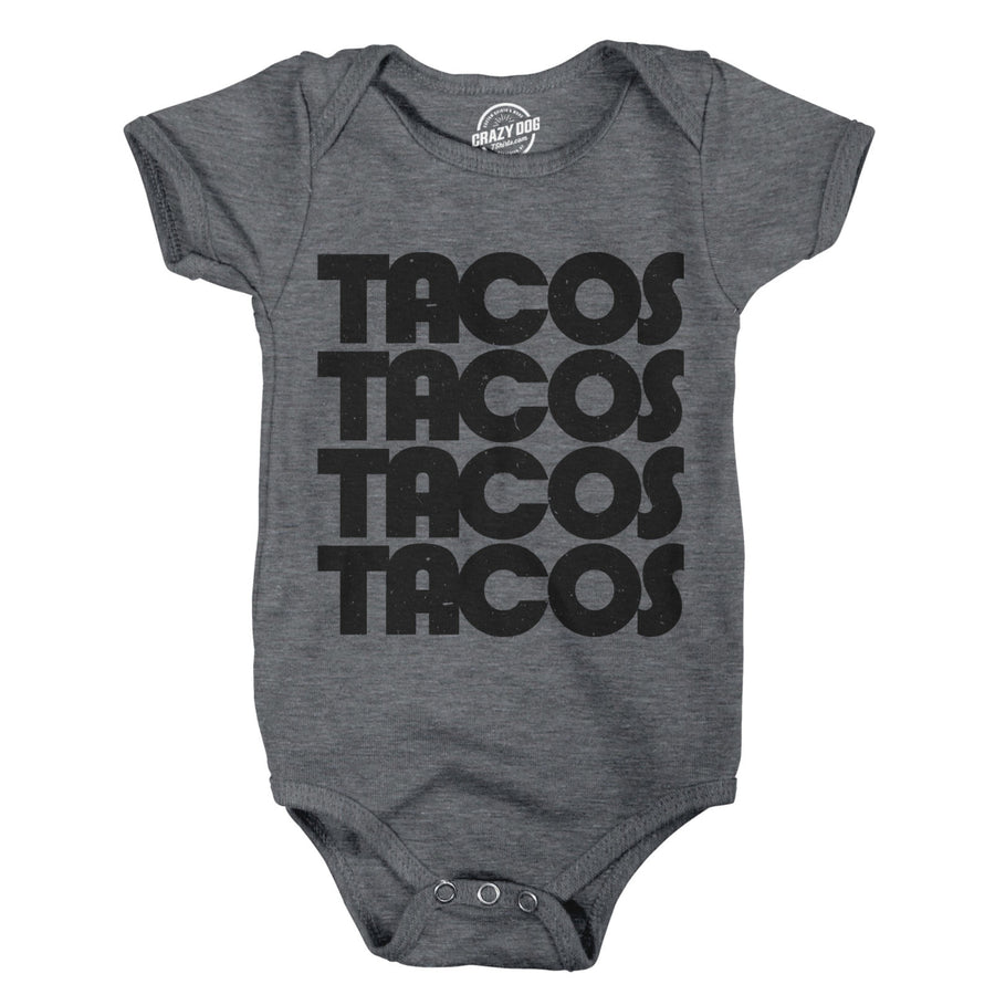 Creeper Tacos Tacos Tacos Funny Mexican Bodysuit For Newborn Baby Image 1