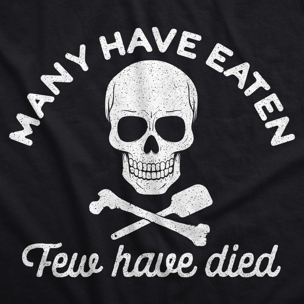 Many Have Eaten Few Have Died Cookout Apron Funny Kitchen BBQ Smock Image 2