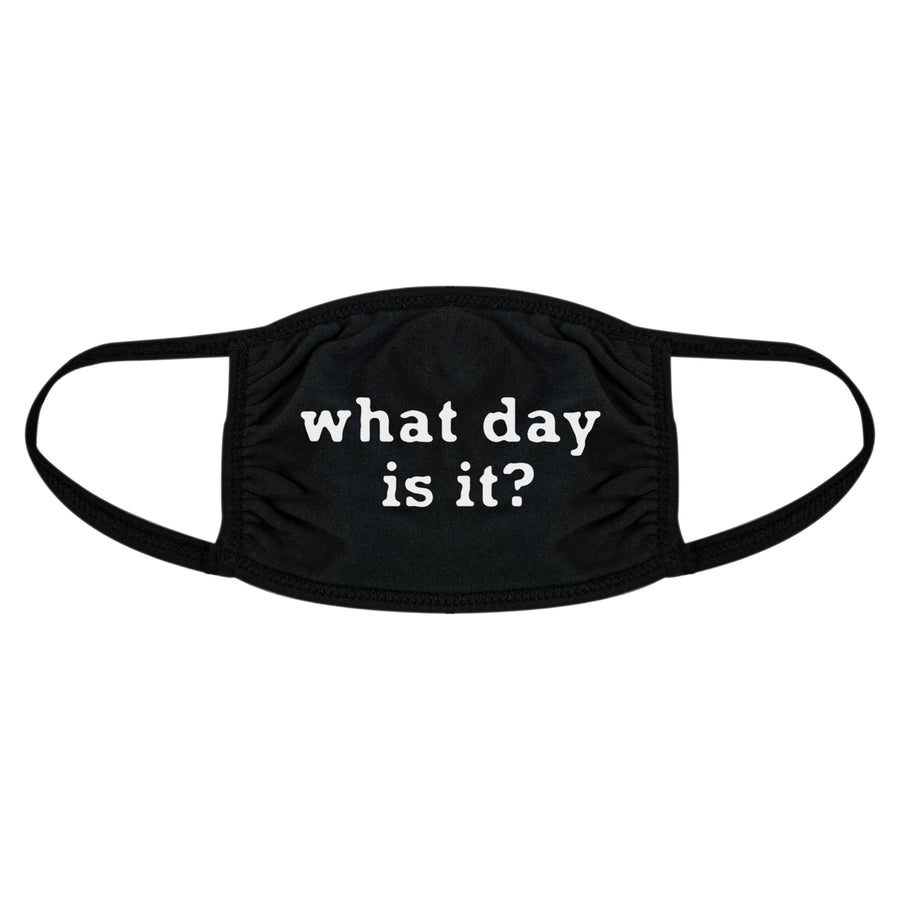 What Day Is It Face Mask Funny Social Distancing Novelty Nose And Mouth Covering Image 1