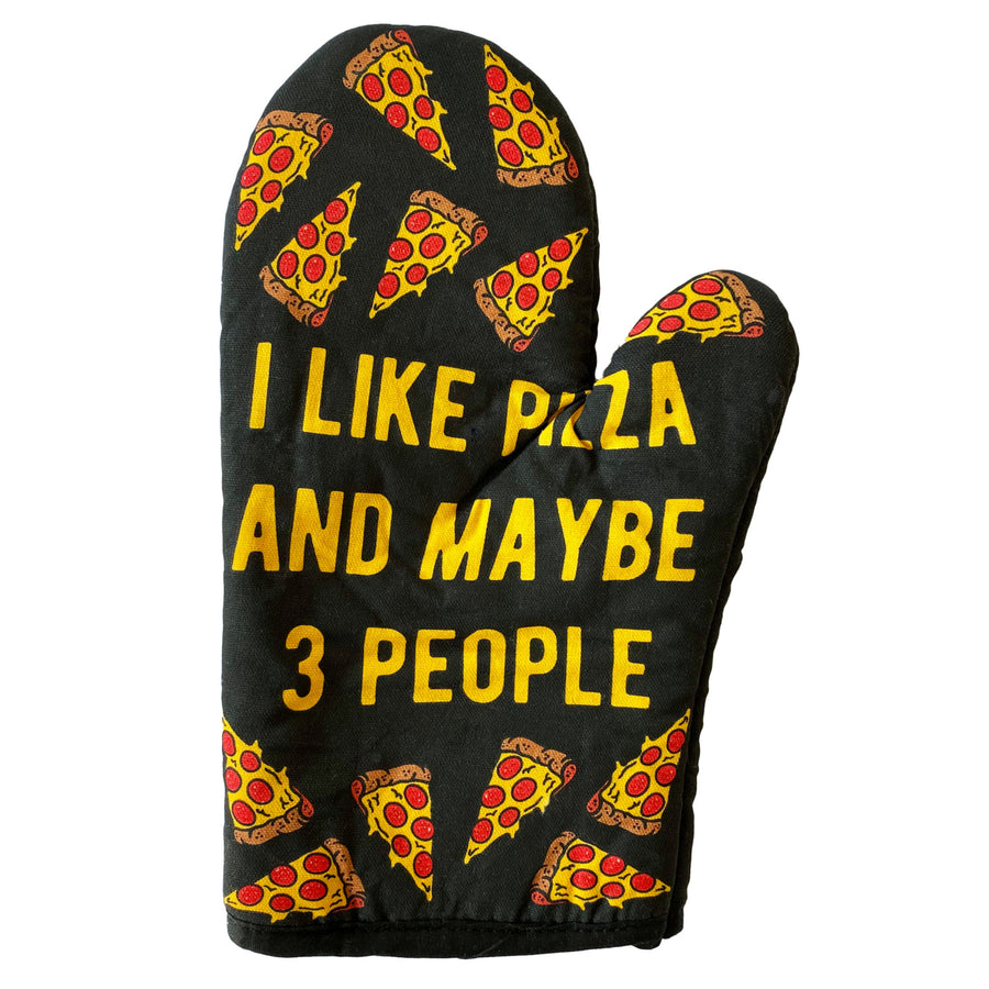 I Like Pizza And Maybe 3 People Oven Mitt Funny Pizza Lover Graphic Novelty Kitchen Glove Image 1