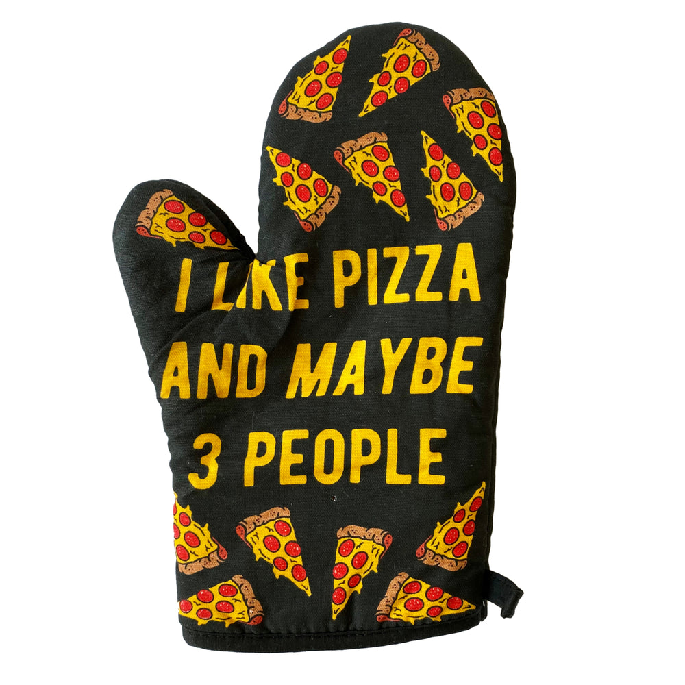 I Like Pizza And Maybe 3 People Oven Mitt Funny Pizza Lover Graphic Novelty Kitchen Glove Image 2