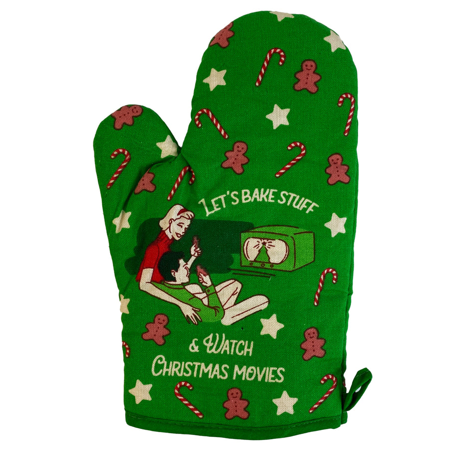 Lets Bake Stuff And Watch Christmas Movies Oven Mitt Funny Holiday Baking Tradition Festive Kitchen Glove Image 1
