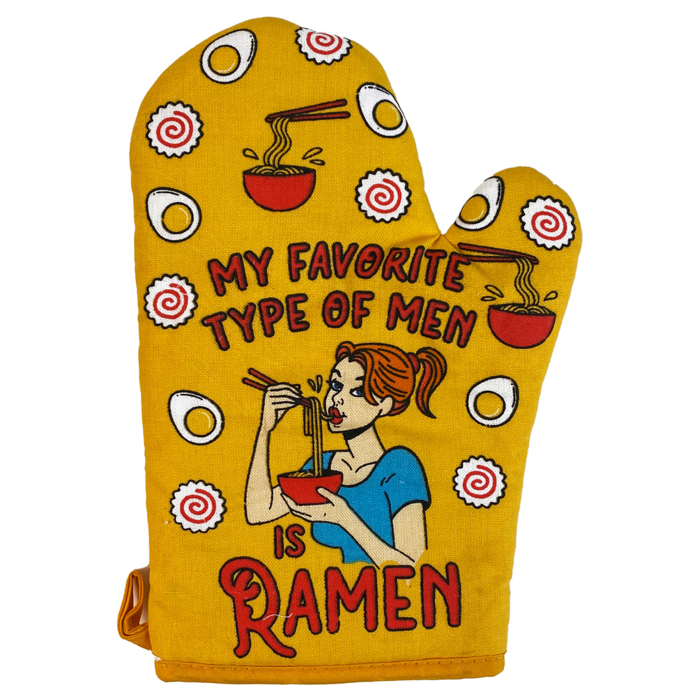 My Favorite Type Of Men Is Ramen Oven Mitt Funny Noodles Soup Dating Relationship Kitchen Glove Image 2