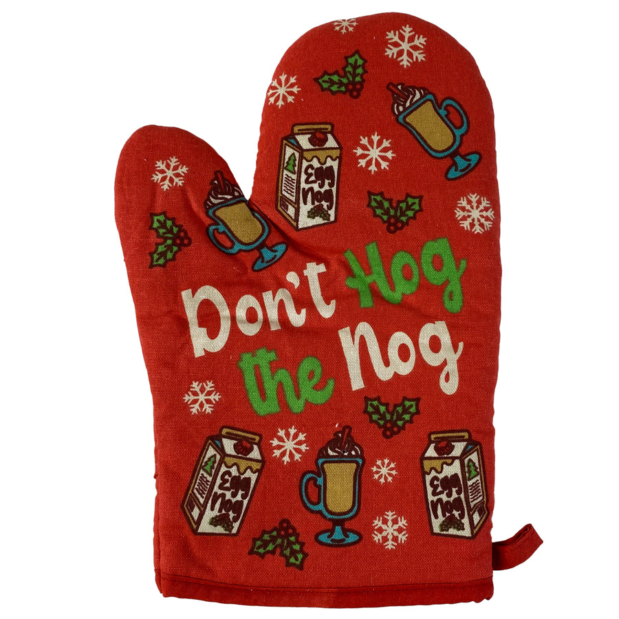 Dont Hog The Nog Oven Mitt Funny Christmas Tradition Eggnog Chefs Kitchen Glove Image 1