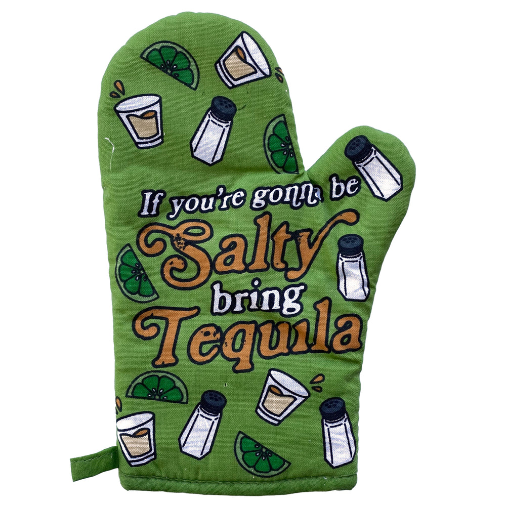 If Youre Going To Be Salty Bring Tequila Oven Mitt Funny Margarita Kitchen Glove Image 2