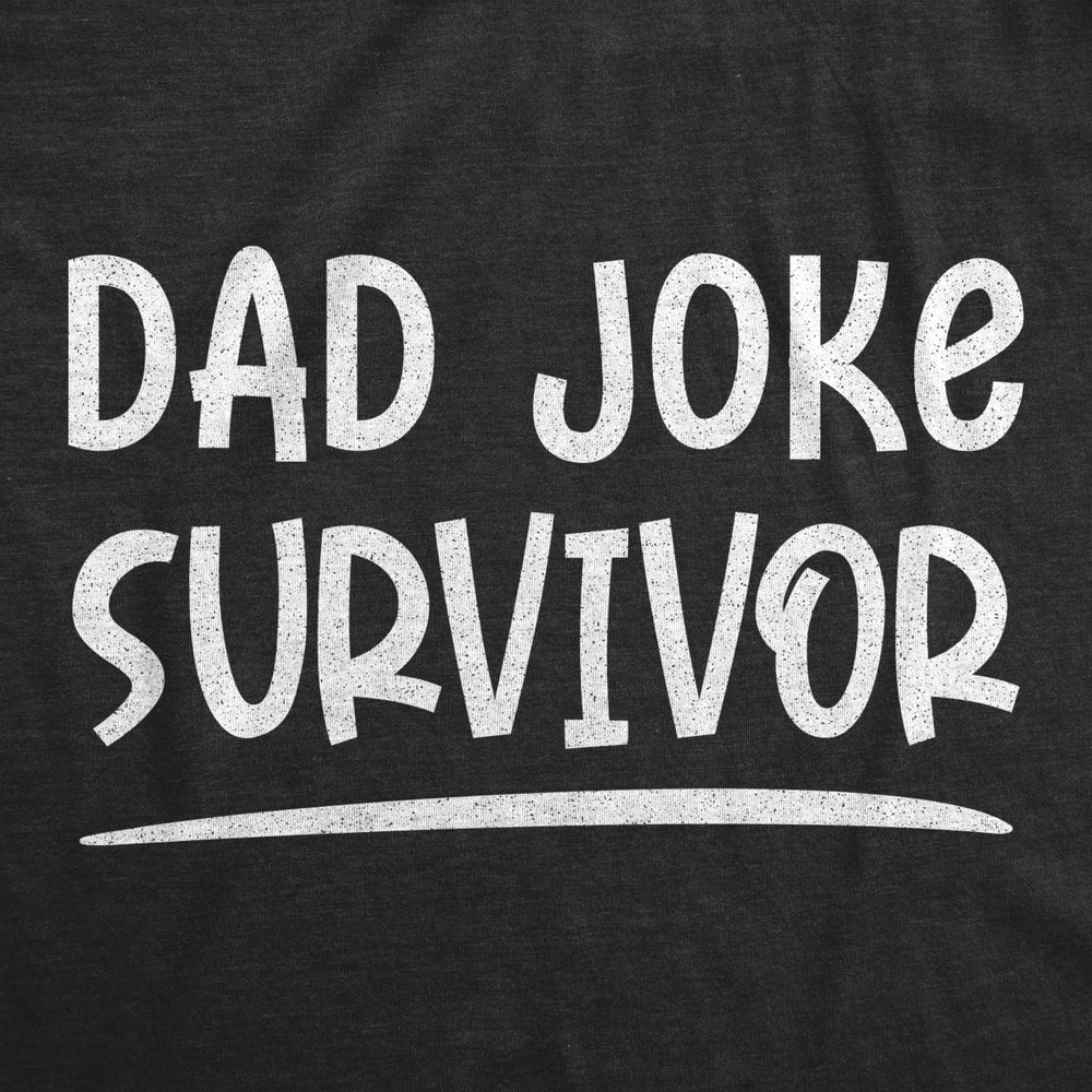 Youth Dad Joke Survivor Tshirt Funny Fathers Day Son Daughter Hilarious Graphic Novelty Tee Image 2
