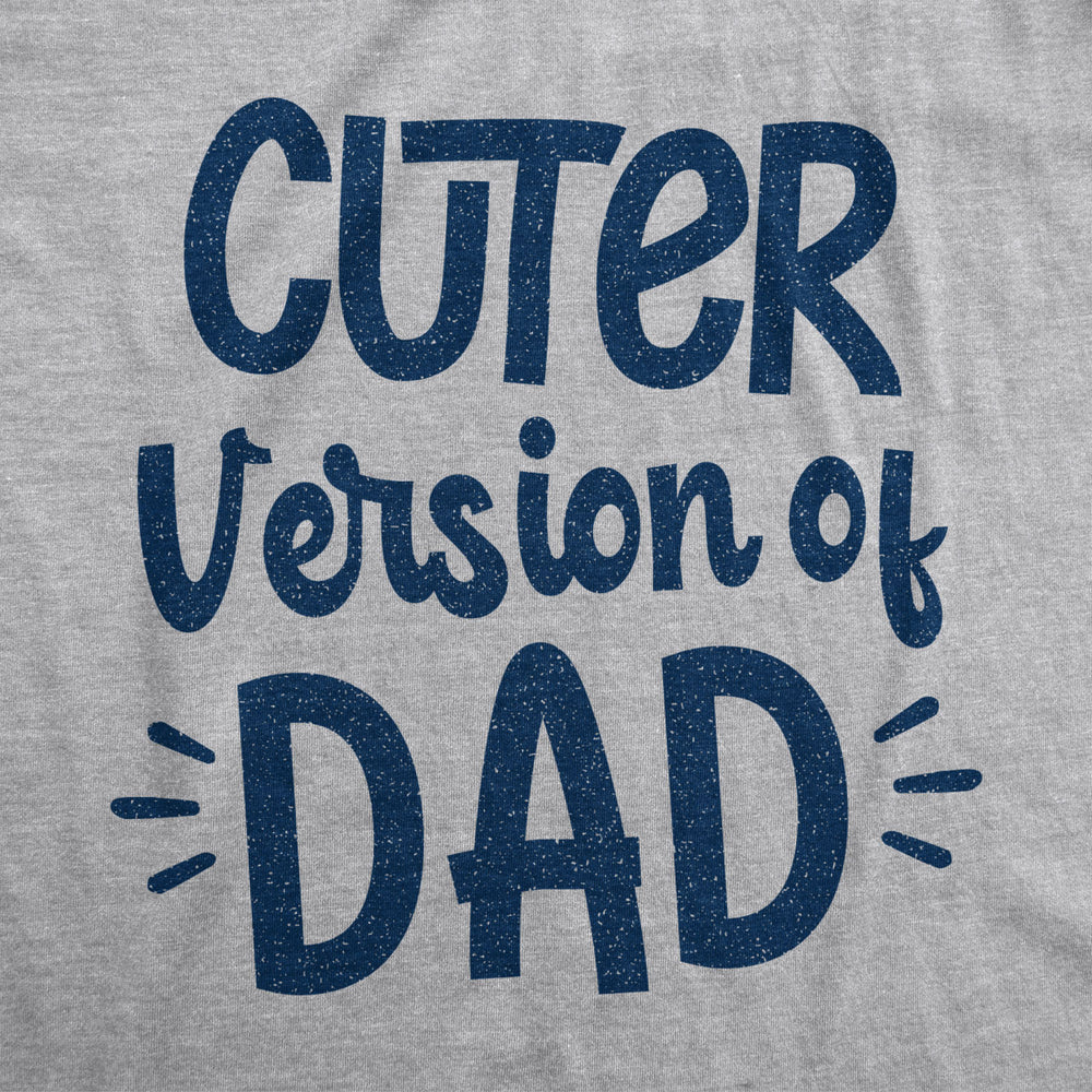 Cuter Version Of Dad Baby Bodysuit Funny Son Family Boy Graphic Novelty Jumper Image 2