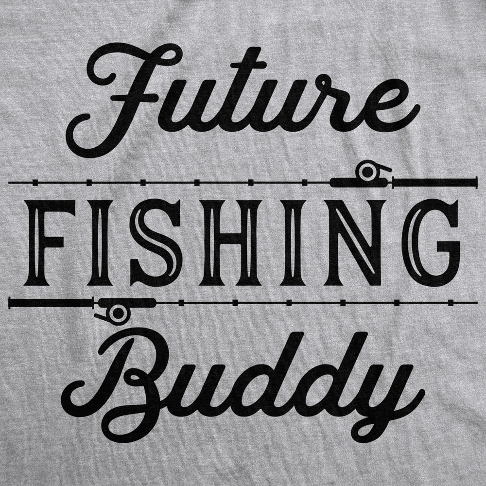 Creeper Future Fishing Buddy Baby Bodysuit Funny Outdoor Sport Shirt Image 2