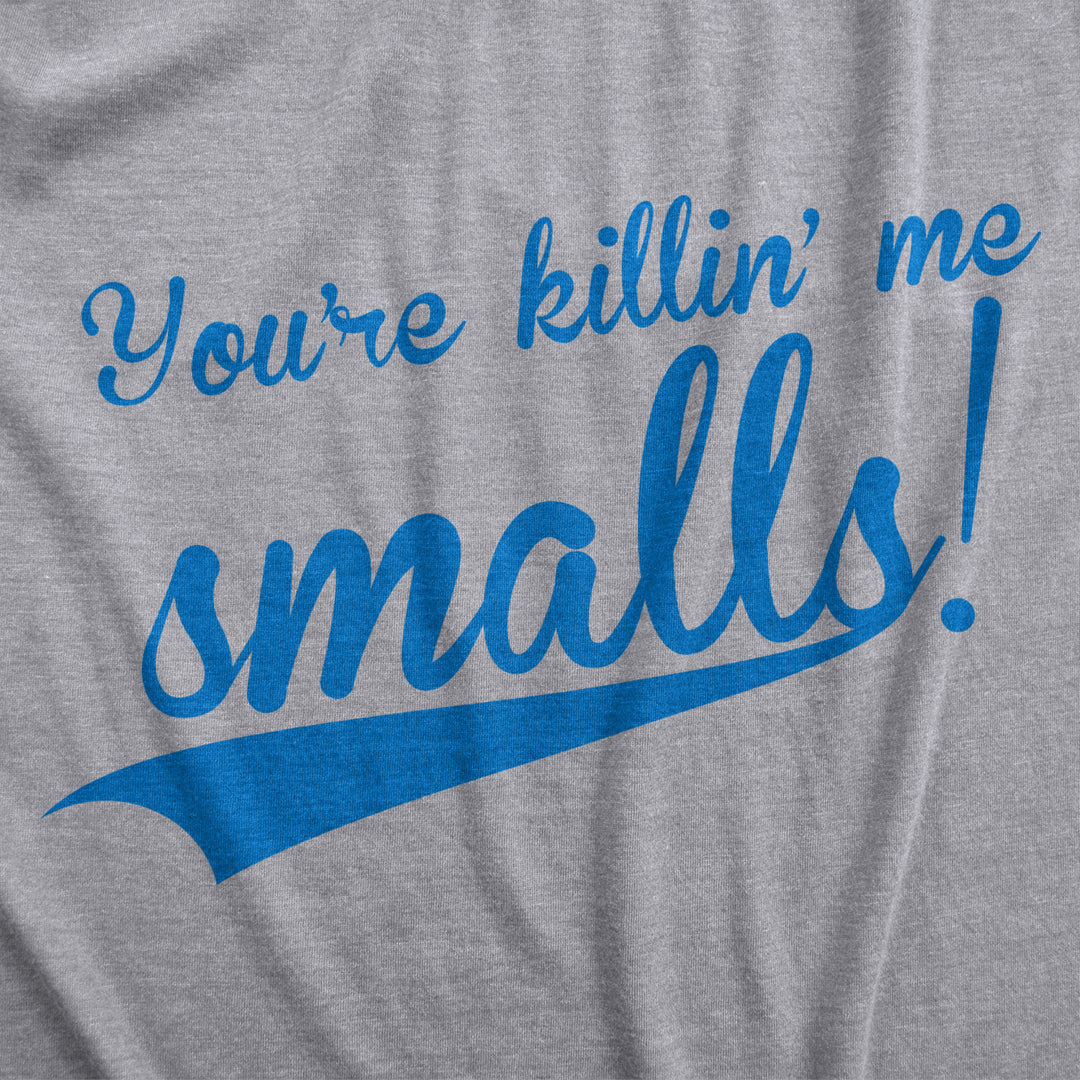 Youth Youre Killing Me Smalls T Shirt Funny Vintage Baseball Graphic Tee Kids Image 4