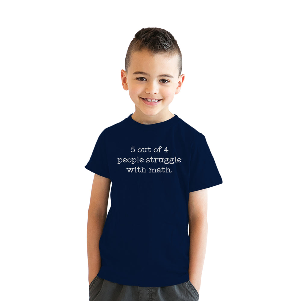 Youth 5 Out Of 4 People Struggle With Math T Shirt Funny Nerdy School Joke Tee For Kids Image 2