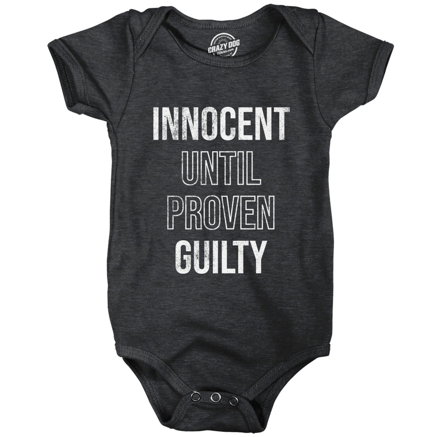 Innocent Until Proven Guilty Baby Bodysuit Funny Court Defense Bad Behavior Joke Jumper For Infants Image 1
