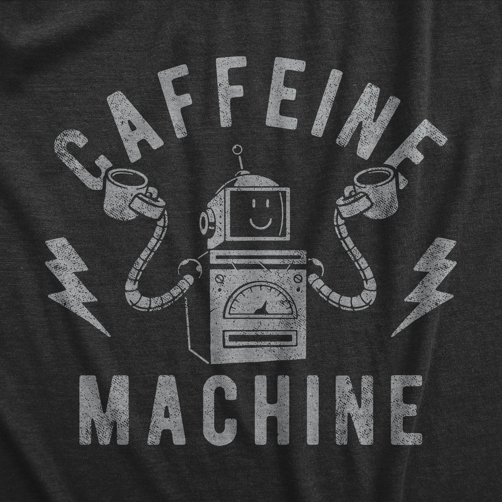 Womens Caffeine Machine T Shirt Funny Robot Coffee Lovers Joke Tee For Ladies Image 2