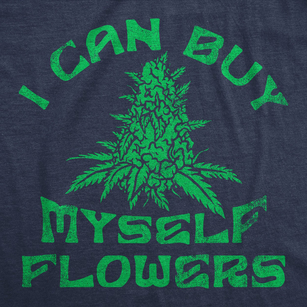 Womens Funny T Shirts I Can Buy Myself Flowers 420 Graphic Tee For Ladies Image 2