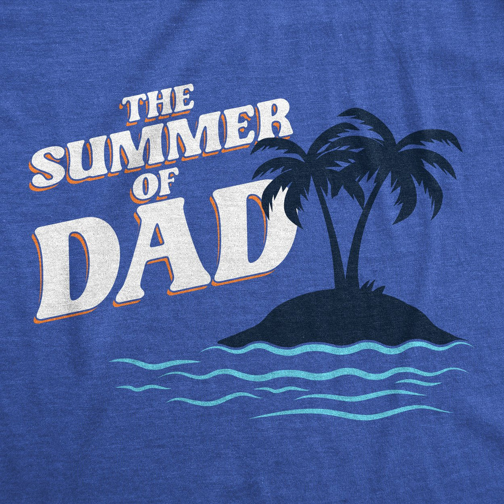 Mens Funny T Shirts The Summer Of Dad Sarcastic Vacation Graphic Tee For Dads Image 2