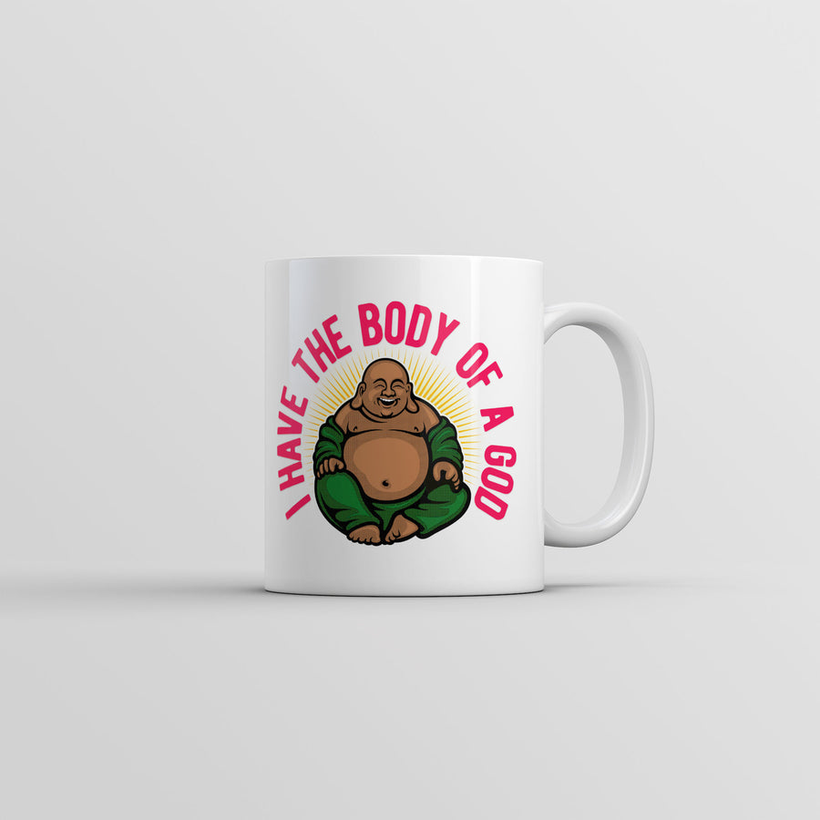 I Have The Body Of A God Mug Funny Buddha Graphic Coffee Cup-11oz Image 1