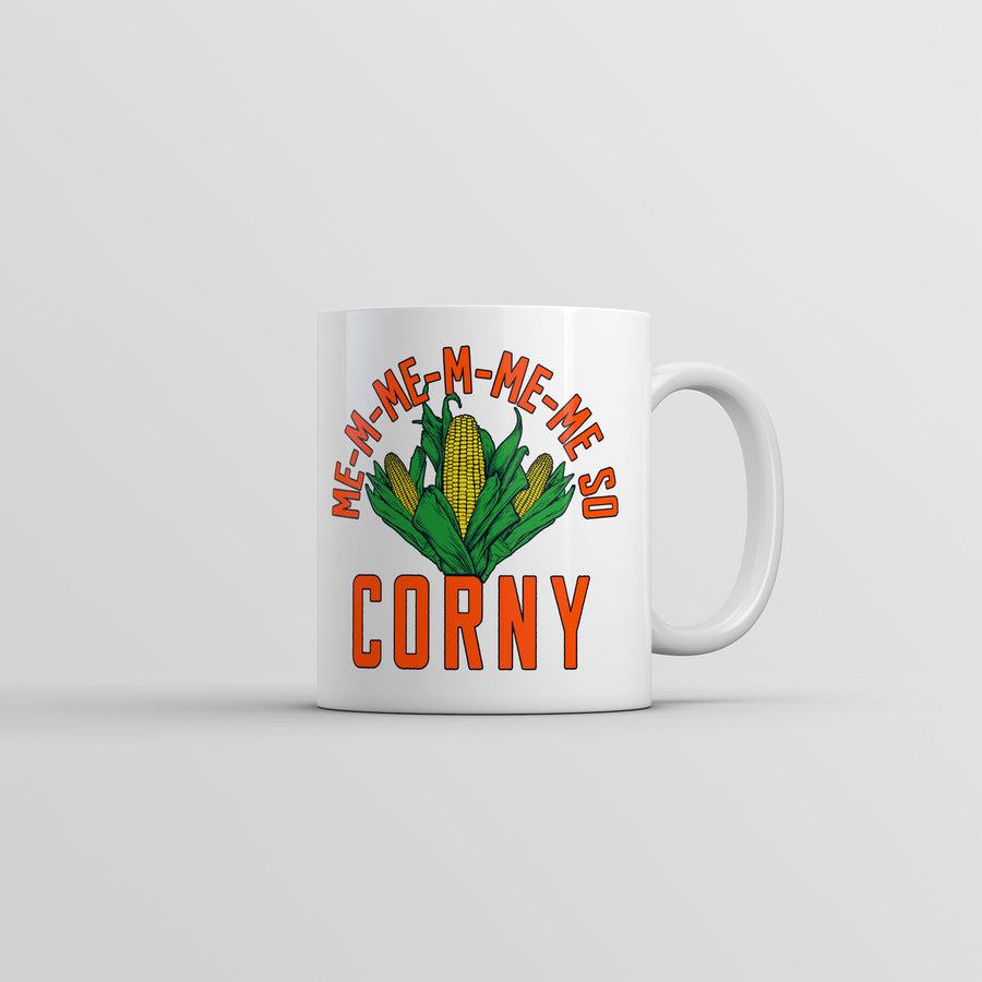 Me So Corny Mug Funny Sarcastic Novelty Coffee Cup-11oz Image 1