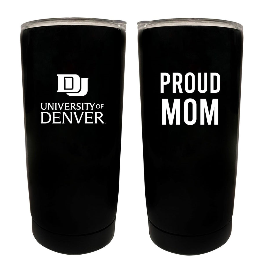University of Denver Pioneers NCAA Insulated Tumbler - 16oz Stainless Steel Travel Mug Proud Mom Design Black Image 1