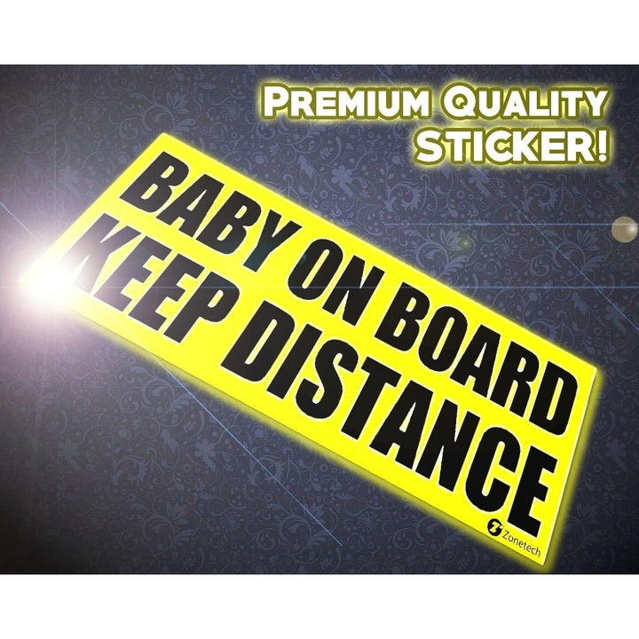 Zone Tech Baby On Board Keep Distance Car Vehicle Safety Sticker Bumper Decal Image 4
