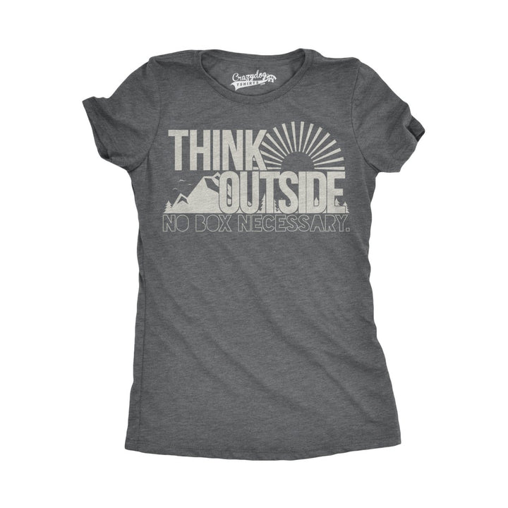 Womens Think Outside No Box Necessary Funny Cool Camping Graphic Funny T Shirt Image 1