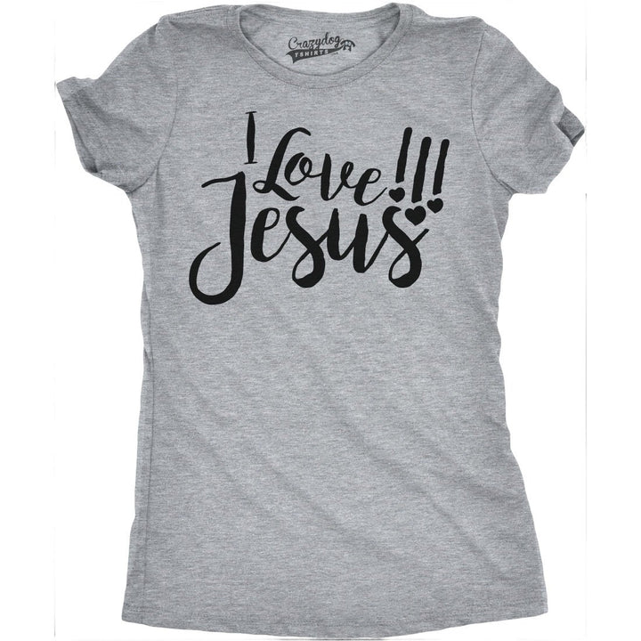 Womens I Love Jesus T Shirt Cute Religious Easter Christian Faith Pray Tee Image 4