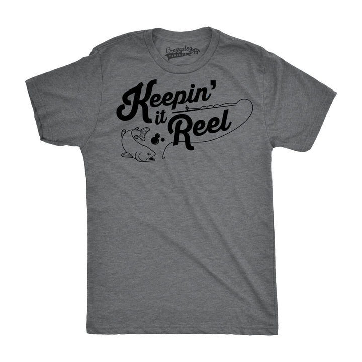 Mens Keepin It Reel T shirt Funny Cool Fishing Gift for Fisherman Humor Graphic Image 1