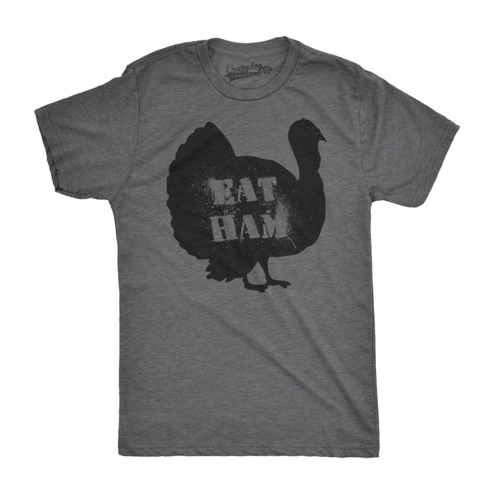 Mens Eat Ham Funny Hilarious Novelty Thanksgiving Holiday T shirt Image 1