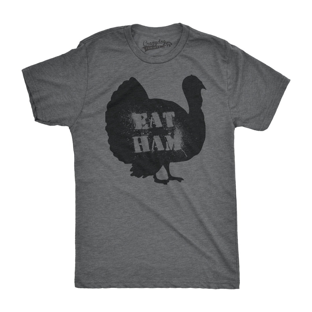 Mens Eat Ham Funny Hilarious Novelty Thanksgiving Holiday T shirt Image 4