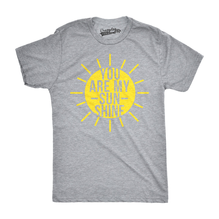 Mens You Are My Sunshine T shirts Funny Summer Tee Cute Adorable Novelty Graphic T shirt Image 4