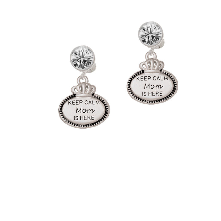 Keep Calm Mom is Here Crystal Clip On Earrings Image 2