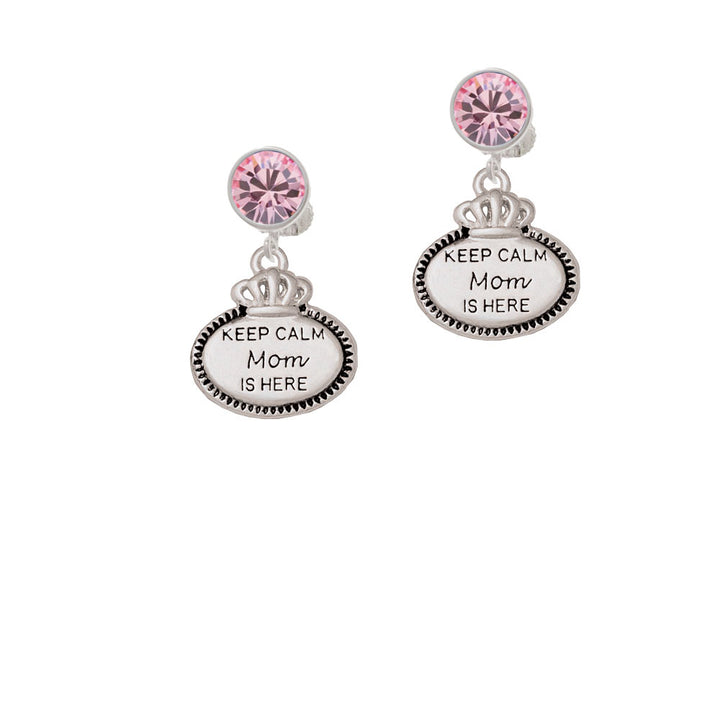 Keep Calm Mom is Here Crystal Clip On Earrings Image 4