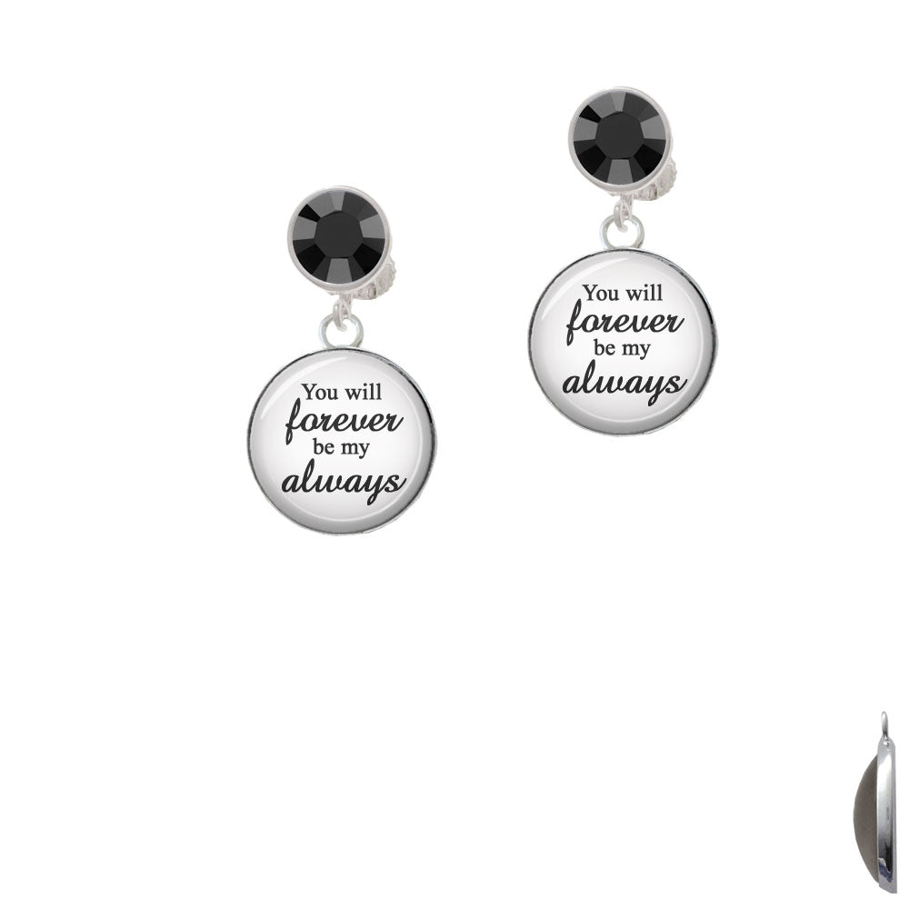 Domed You will Forever be my Always Crystal Clip On Earrings Image 3