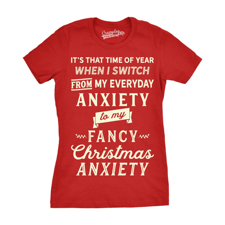 Womens Fancy Christmas Anxiety Tshirt Funny Holiday Season Tee For Ladies Image 1