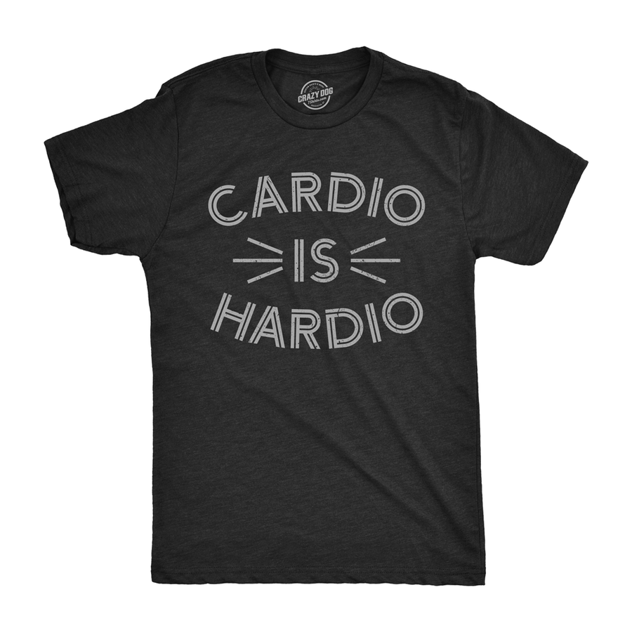 Mens Cardio Is Hardio Tshirt Funny Sarcastic Workout Fitness Tee For Guys Image 1