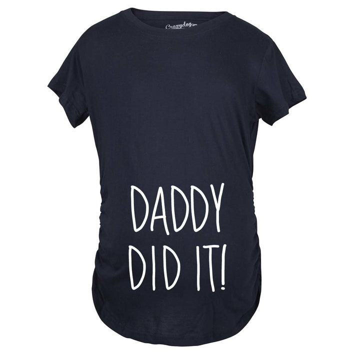 Maternity Daddy Did It T shirt Funny Pregnancy Announcement Gender Reveal Tee Image 10