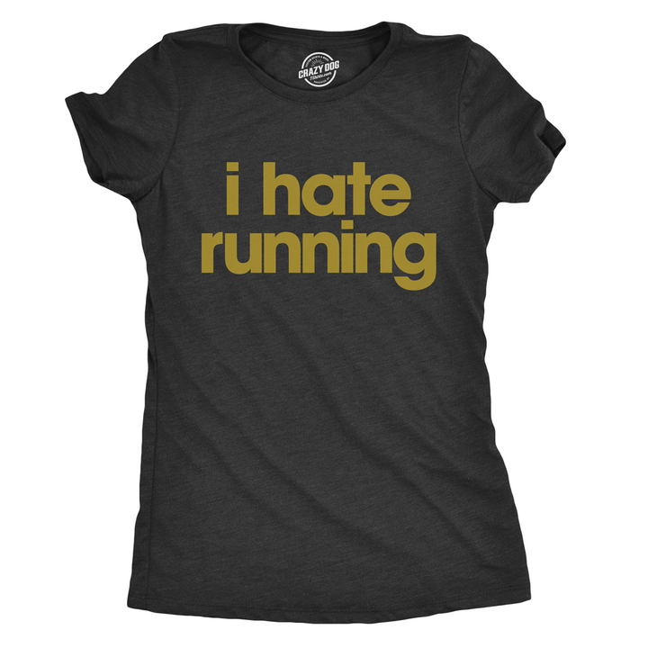 Womens I Hate Running T Shirt Funny Sarcastic Runner Workout Tee For Ladies Image 3