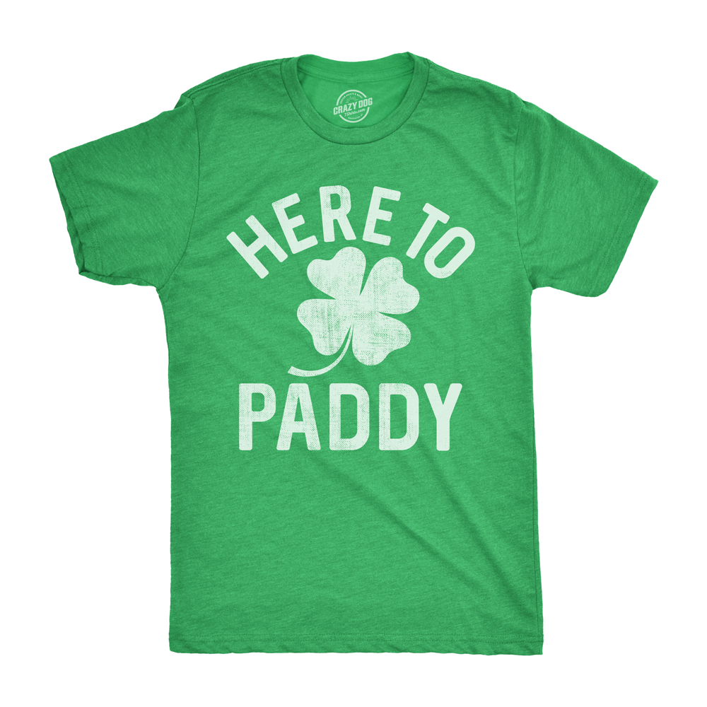 Mens Here To Paddy T Shirt Funny Saint Patricks Day For Leaf Clover Irish Tee Image 1