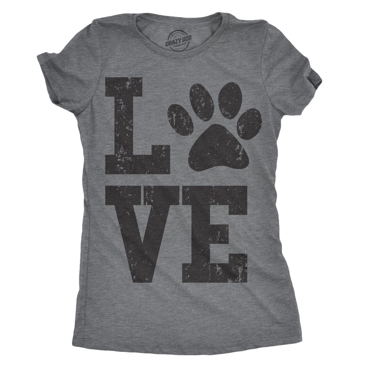 Womens Love Paw T shirt Cute Gift for Dog Mom Pet Lover Cool Funny Graphic Tee Image 1