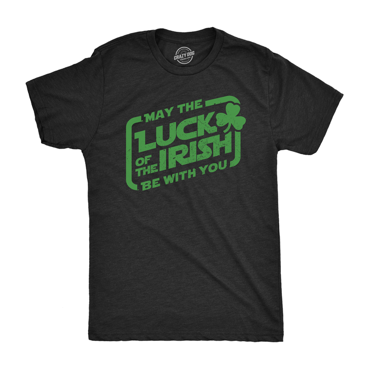 Mens May The Luck Of The Irish Be With You T Shirt Funny Saint Patricks Day Tee Image 1