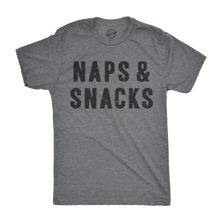 Mens Naps And Snacks T shirt Funny Sarcastic Saying Novelty Top Hilarious Quote Image 1