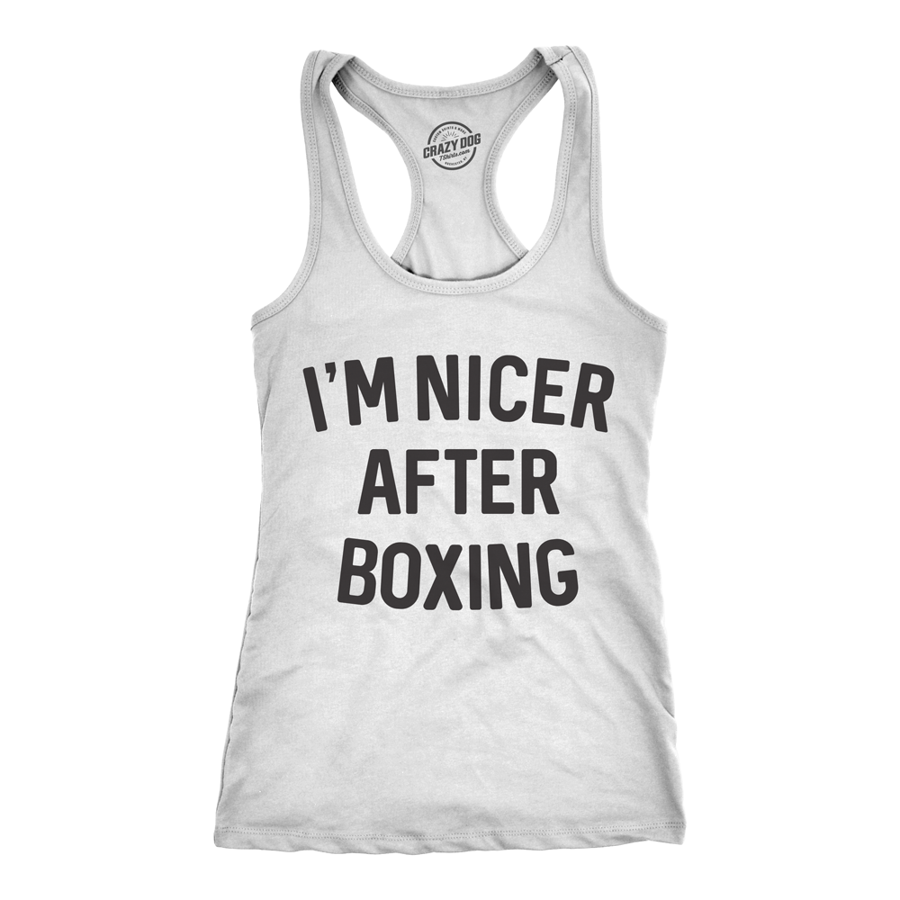 Womens Tank Im Nicer After Boxing Tanktop Funny Sarcastic Fitness Workout Top Image 1