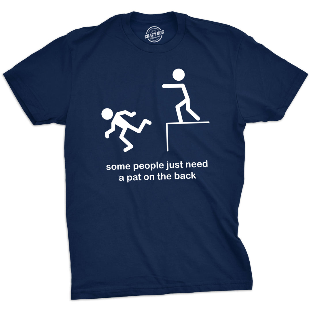 Mens Some People Need A Pat On The Back Tshirt Funny Stick Figure Tee For Guys Image 4