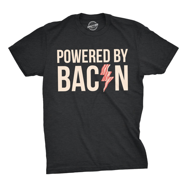 Mens Powered By Bacon T shirt Funny Food Love Apparel Sarcastic Saying Gift Image 1