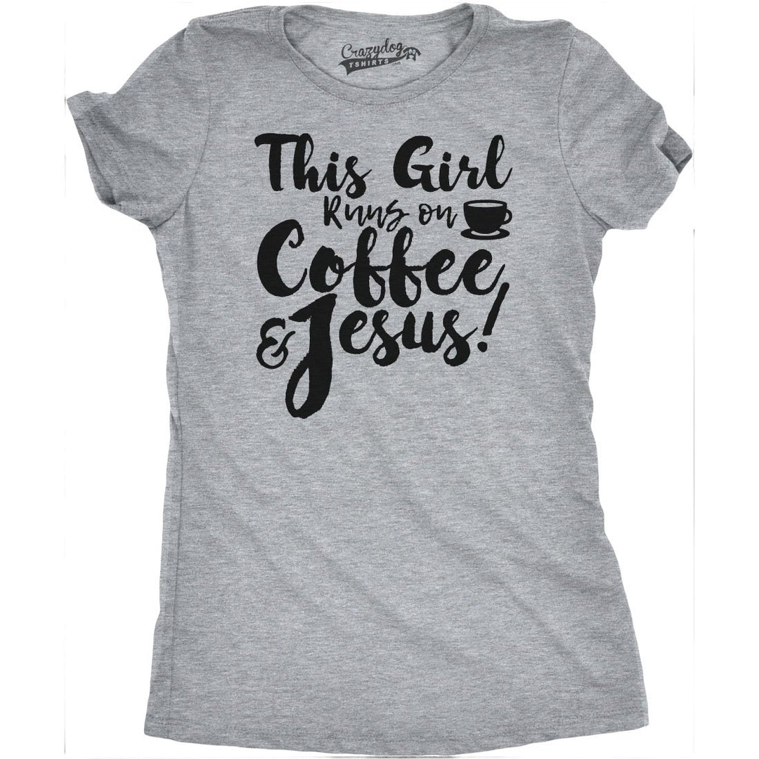 Womens This Girl Runs Off Coffee And Jesus T Shirt Funny Faith Church Cool Tee Image 4