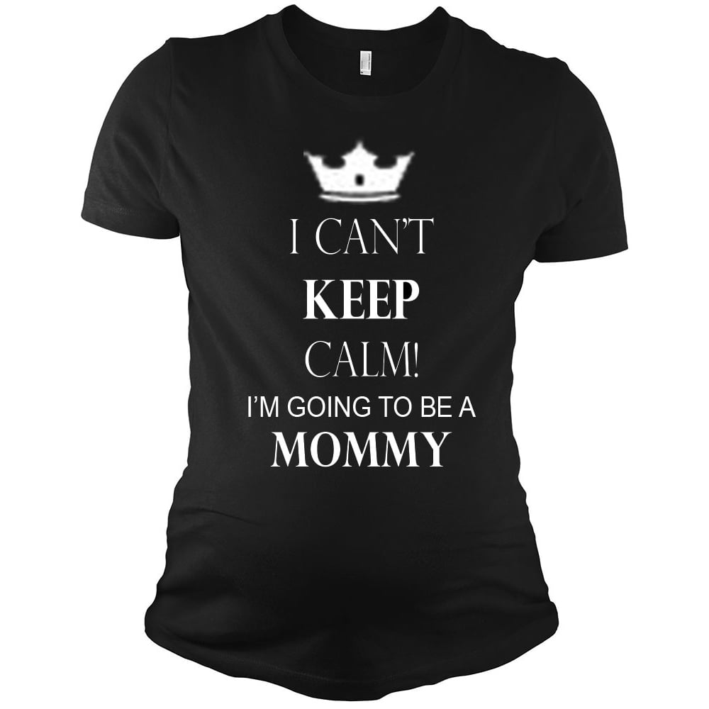 Maternity T-Shirt - Cant Keep Calm Im Going To Be Mommy Image 1