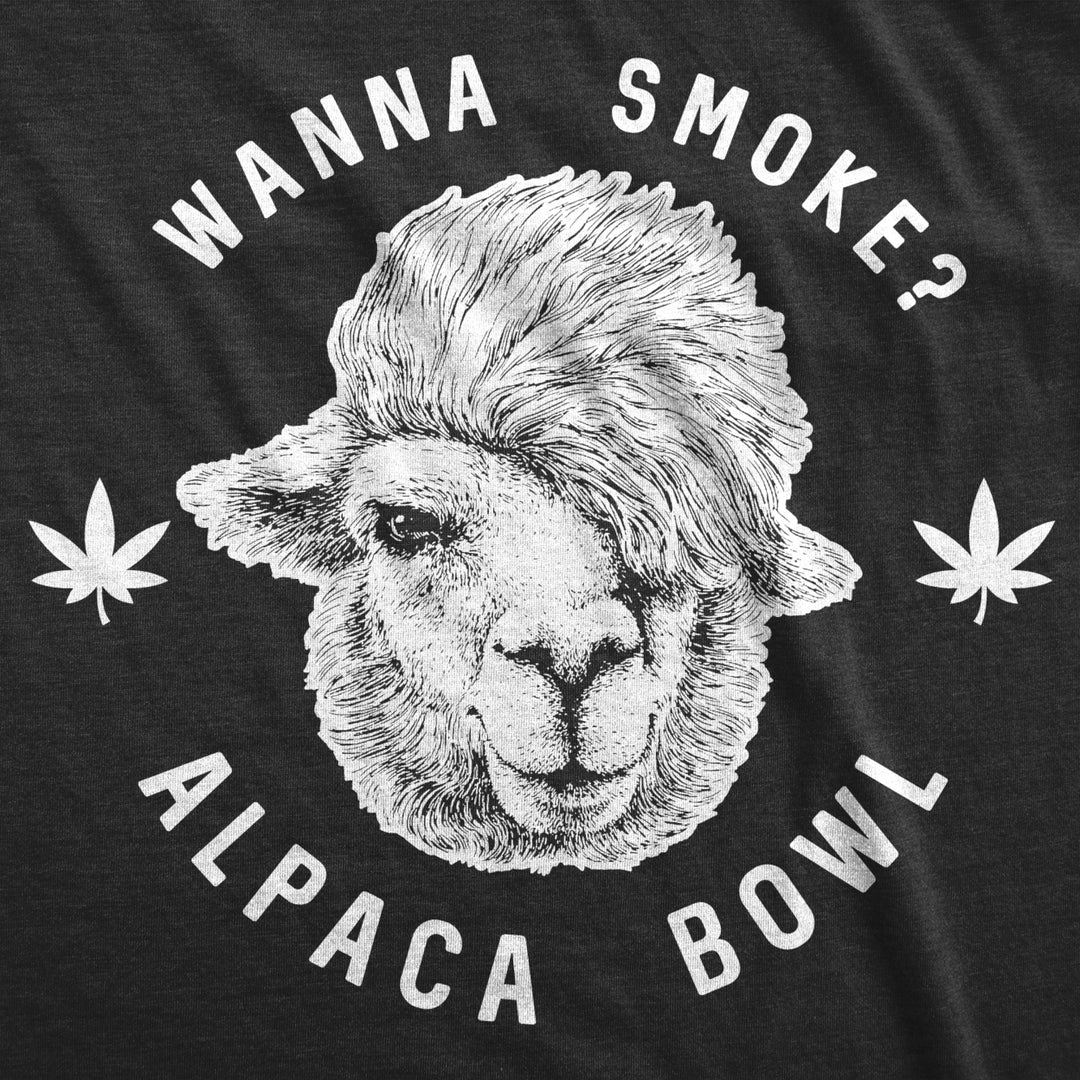 Mens Wanna Smoke Alpaca Bowl Tshirt Funny 420 Marijuana Tee For Guys Image 2