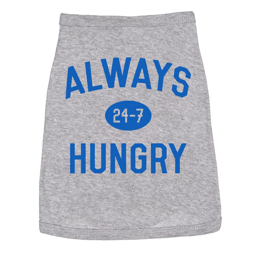 Dog Shirt Always Hungry Hilarious Dog Apparel Clothes for Small Breed Image 2