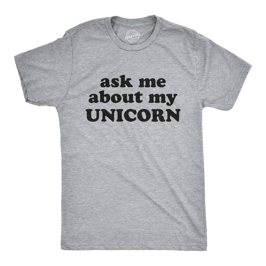 Mens Ask Me About My Unicorn Flip Up Tshirt Funny Mythical Horse Tee For Guys Image 1