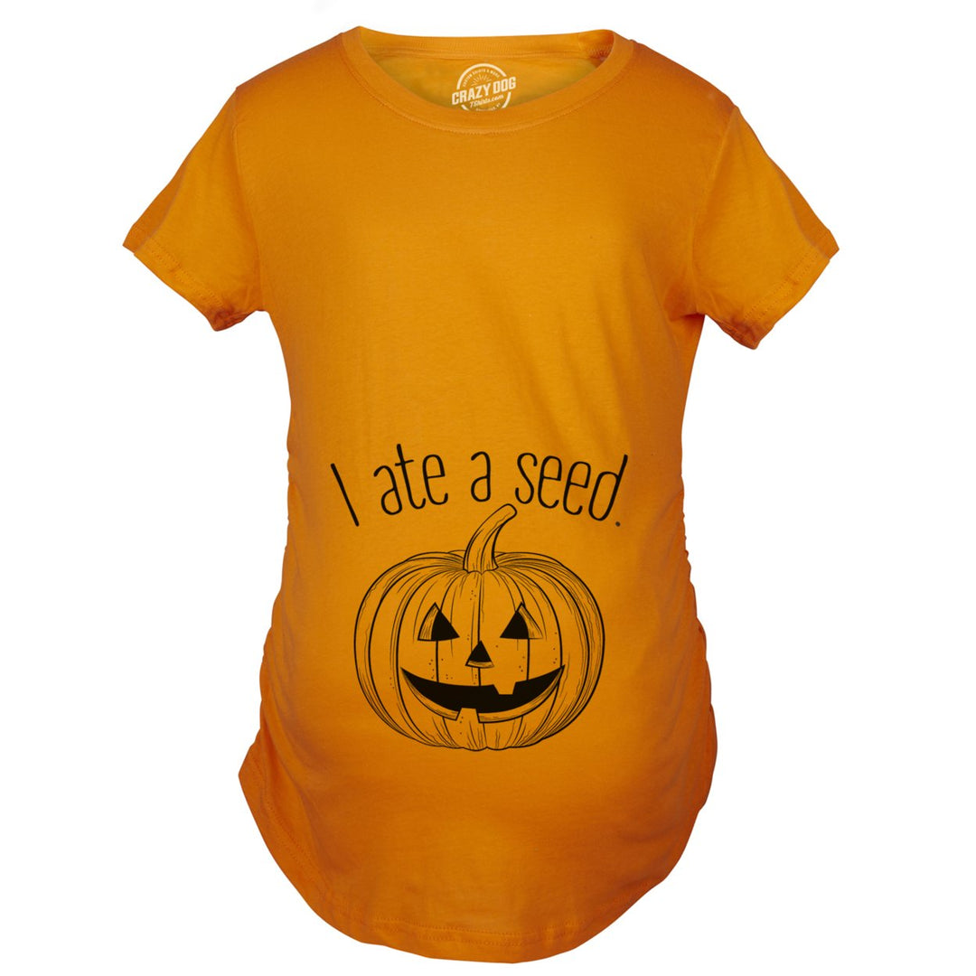 Maternity I Ate A Seed Tshirt Halloween Jack O Lantern Pumpkin Pregnancy Tee Image 6