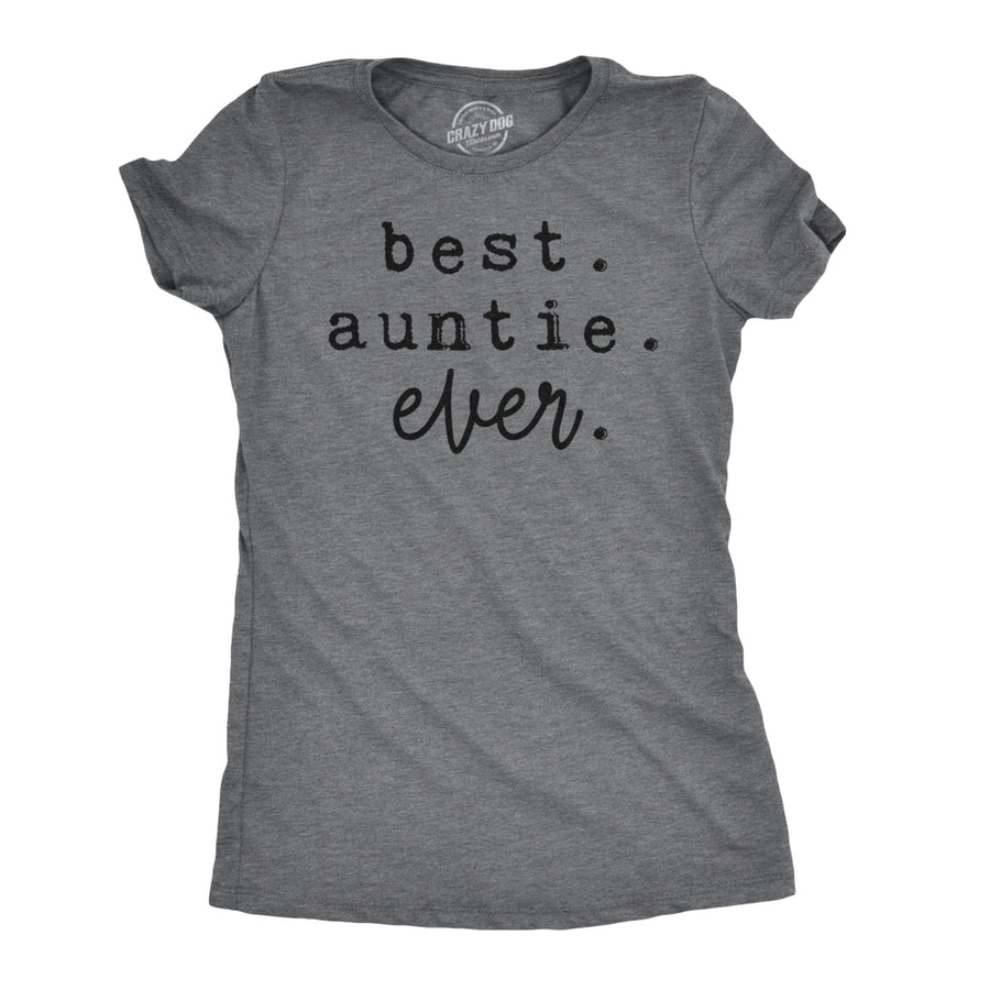 Womens Best Auntie Ever T shirt Cute Family Gift for Sister Funny Novelty Tee Image 1