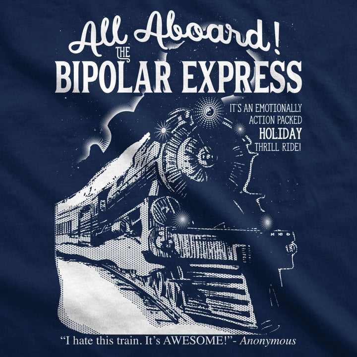 Mens All Aboard The Bipolar Express Tshirt Funny Family Holiday Tee Image 2